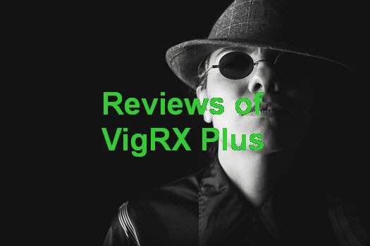 VigRX Plus Testimonios Reales
