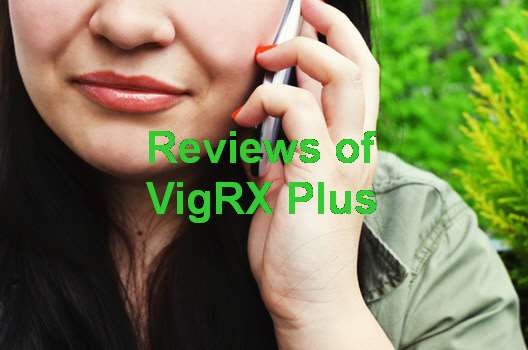 VigRX Plus Reviews 2018