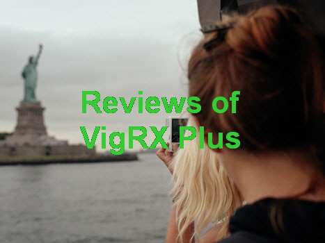 VigRX Plus Temoignages