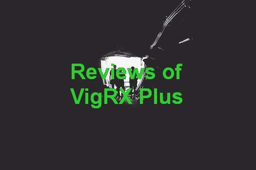 VigRX Plus Is Not Working