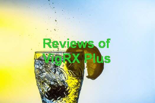 Does VigRX Plus Work Reviews